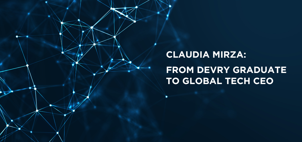 Claudia Mirza: From DeVry Graduate to Global Tech CEO